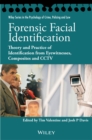 Image for Forensic facial identification: theory and practice of identification from eyewitnesses, composites and CCTV
