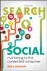 Image for From search to social  : marketing to the connected consumer