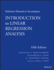 Image for Solutions manual to accompany Introduction to linear regression analysis, Douglas C. Montgomery, Elizabeth A. Peck, G. Geoffrey Vining, Fifth edition.