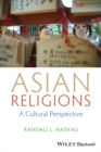 Image for Asian religions: a cultural perspective