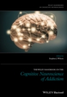 Image for The Wiley handbook on the cognitive neuroscience of addiction