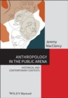 Image for Anthropology in the Public Arena