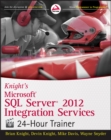 Image for Knight&#39;s Microsoft SQL Server 2012 Integration Services 24-Hour Trainer
