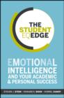 Image for The student EQ edge: emotional intelligence and your academic and personal success