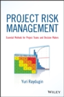 Image for Project Risk Management : Essential Methods for Project Teams and Decision Makers