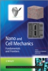 Image for Nano and cell mechanics: fundamentals and frontiers