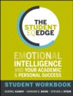 Image for The student EQ edge: emotional intelligence and your academic and personal success. (Student workbook)