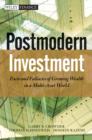 Image for Postmodern investment: facts and fallacies of growing wealth in a multi-asset world