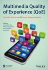Image for Multimedia quality of experience (QoE)  : current status and future requirements