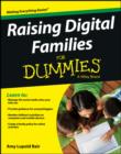 Image for Raising digital families for dummies