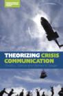 Image for Theorizing crisis communication