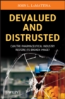 Image for Devalued and distrusted  : can the pharmaceutical industry restore its broken image?