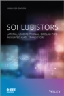 Image for Physics and applications of SOI lubistors  : lateral, unidirectional, bipolar-type insulated-gate transistors