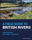 Image for A field guide to British rivers