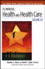 Image for To Improve Health and Health Care : The Robert Wood Johnson Foundation Anthology