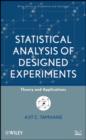 Image for Statistical Analysis of Designed Experiments: Theory and Applications