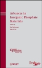 Image for Advances in Inorganic Phosphate Materials - Creamic Transactions V 233