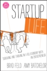 Image for Startup life: surviving and thriving in a relationship with an entrepreneur