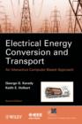 Image for Electrical Energy Conversion and Transport : An Interactive Computer-Based Approach