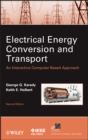 Image for Electrical energy conversion and transport: an interactive computer-based approach