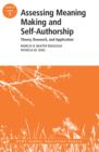 Image for Assessing Meaning Making and Self-Authorship: Theory, Research, and Application: ASHE Higher Education Report 38:3