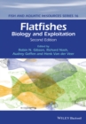 Image for Flatfishes: biology and exploitation
