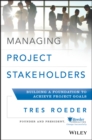 Image for Managing project stakeholders: building a foundation to achieve project goals