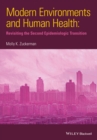 Image for Modern environments and human health: revisiting the second epidemiological transition