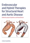 Image for Endovascular and hybrid therapies for structural heart and aortic disease