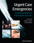 Image for Urgent care emergencies: avoiding the pitfalls and improving the outcomes