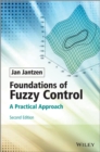 Image for Foundations of fuzzy control  : a practical approach