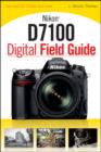 Image for Nikon D7100 Digital Field Guide