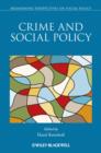Image for Crime and social policy