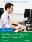 Image for Installing and configuring Windows Server  2012 exam 70-410