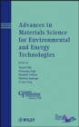 Image for Advances in Materials Science for Environmental  n and Energy Technologies - Ceramic Transactions, Volume 236