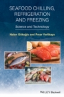 Image for Seafood chilling, refrigeration and freezing: science and technology