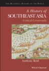 Image for A History of Southeast Asia: Critical Crossroads