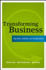 Image for Transforming business  : big data, mobility, and globalization