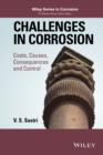 Image for Challenges in corrosion  : costs, causes, consequences and control