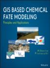 Image for GIS based chemical fate modeling: principles and applications