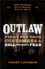 Image for Outlaw: fight for your customers &amp; sell without fear