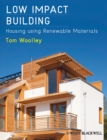 Image for Low impact building: housing with renewable materials
