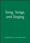Image for Song, Songs, and Singing