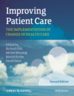 Image for Improving patient care: the implementation of change in health care.