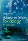 Image for Molecular and cellular toxicology: an introduction