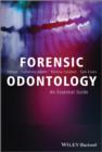 Image for Forensic Odontology : An Essential Guide