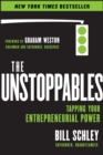 Image for The unstoppables: tapping your entrepreneurial power