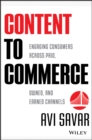 Image for Content to commerce  : engaging consumers across paid, owned and earned channels