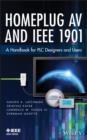 Image for Homeplug AV and IEEE 1901: a handbook for PLC designers and users