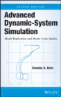 Image for Advanced Dynamic-System Simulation: Model Replicat ion and Monte Carlo Studies, Second Edition